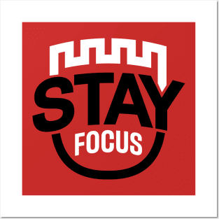 stay focus T-Shirt Posters and Art